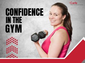 Confidence in the Gym
