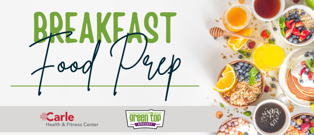 CHFC x Green Top Grocery - Breakfast Food Prep - CHFC event image 1000x430 px